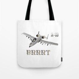 A-10 Warthog Jet Aircraft BRRRT Tote Bag