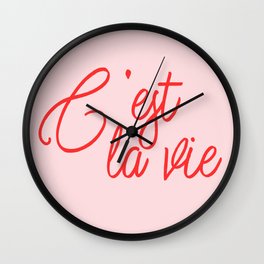 c'est la vie Wall Clock