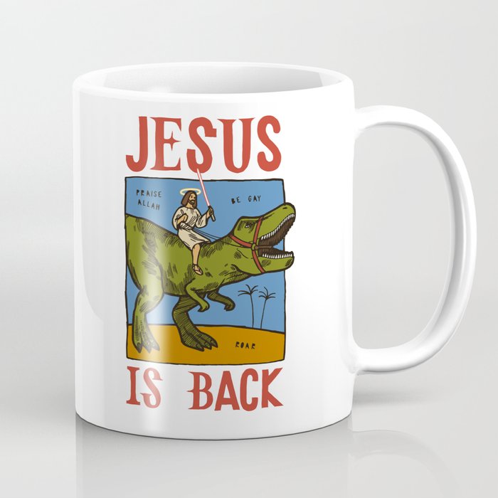 Jesus is Back riding T-Rex Coffee Mug