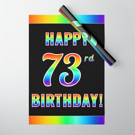 [ Thumbnail: Fun, Colorful, Rainbow Spectrum “HAPPY 73rd BIRTHDAY!” Wrapping Paper ]