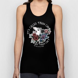 Possum with flowers - It's called trash can not trash can't Unisex Tanktop | Curated, Sass, Cute, Floral, Anxiety, Animal, Trash, Opossum, Mentalhealth, Depression 