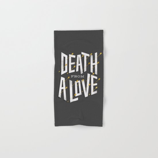 Death from a love Hand & Bath Towel