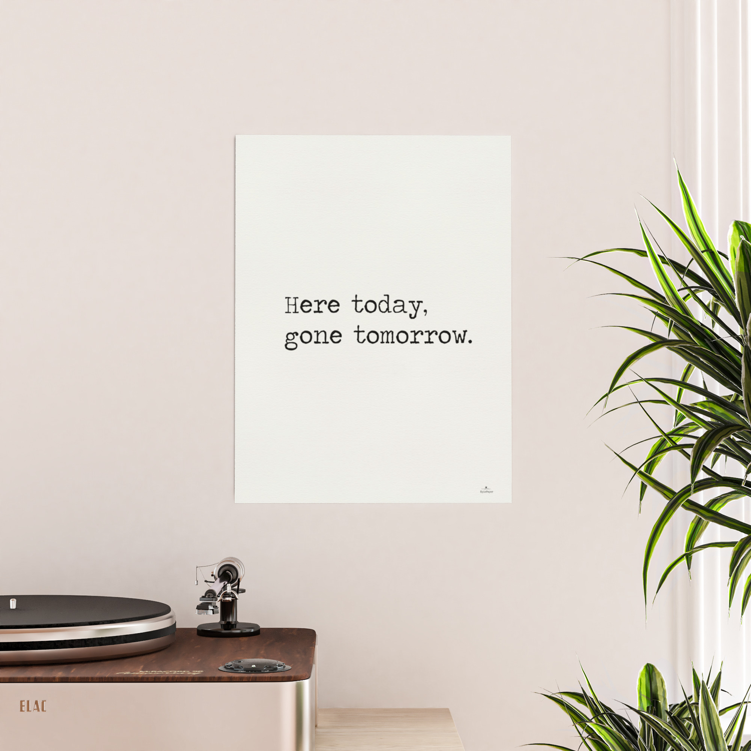 Here Today Gone Tomorrow Poster By Epic Paper Society6 Here Today Gone Tomorrow Poster By Epic Paper Society6