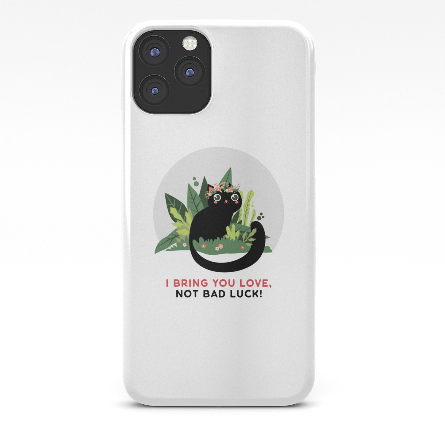 Black Cat Bring You Love Not Bad Luck Iphone Case By Szisszm0k