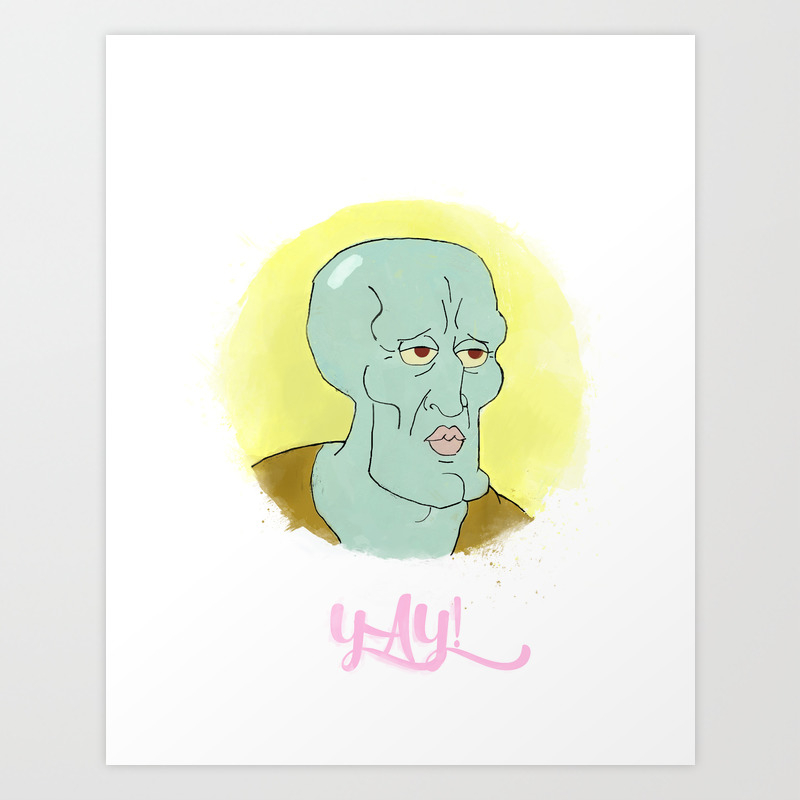 Handsome Squidward Art Print By Busracakir Society6