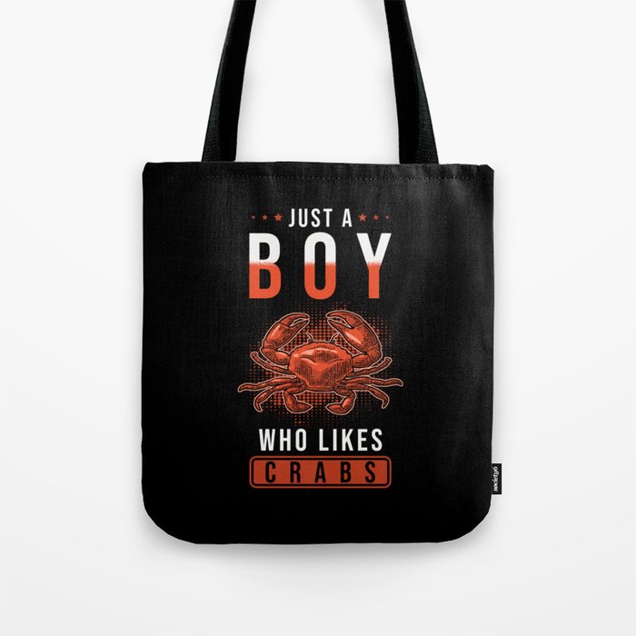 Just a boy who likes Crabs Tote Bag