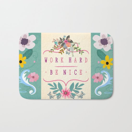 Work Hard Be Nice Bath Mat