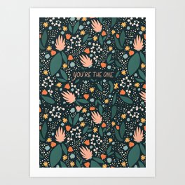 You’re the one - valentine card Art Print