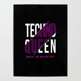 Techno Queen Design Poster