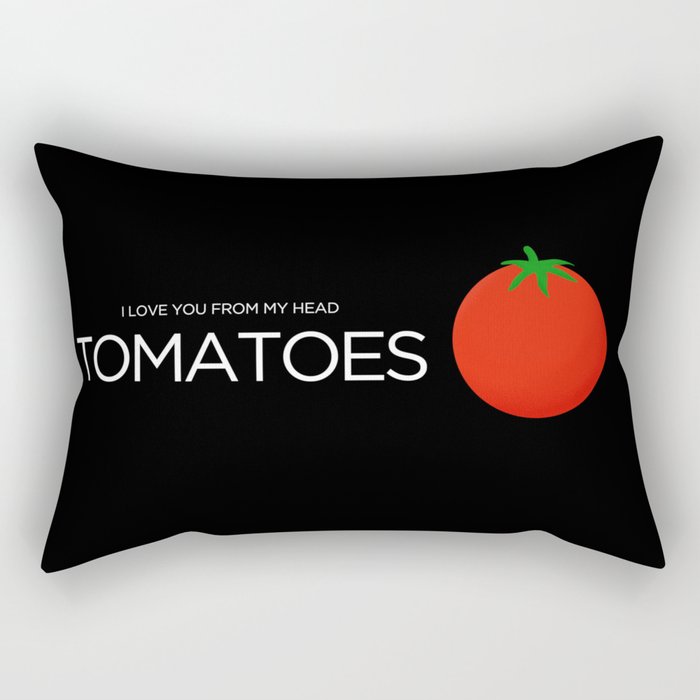 I Love You From My Head Tomatoes Rectangular Pillow