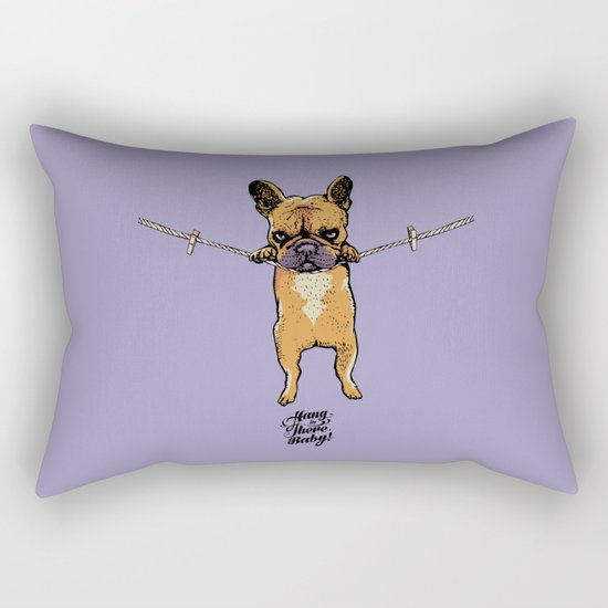 Hang in There Baby Frenchie Rectangular Pillow