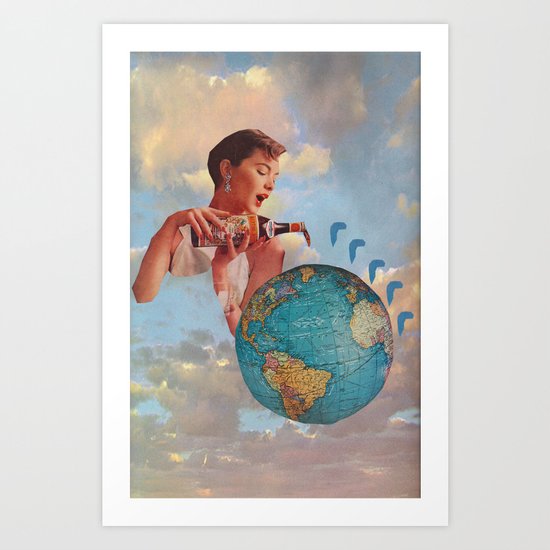 The World Needs Something Art Print