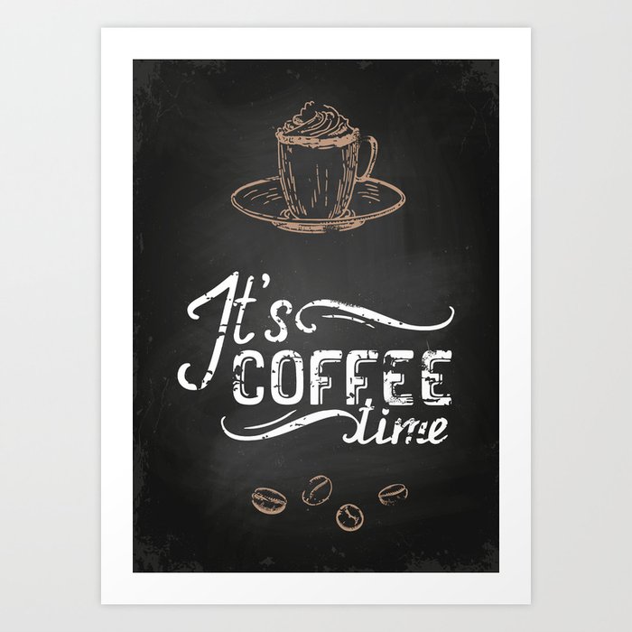 Coffee blackboard lettering — It's coffee time Art Print