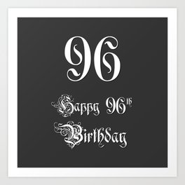 [ Thumbnail: Happy 96th Birthday - Fancy, Ornate, Intricate Look Art Print ]
