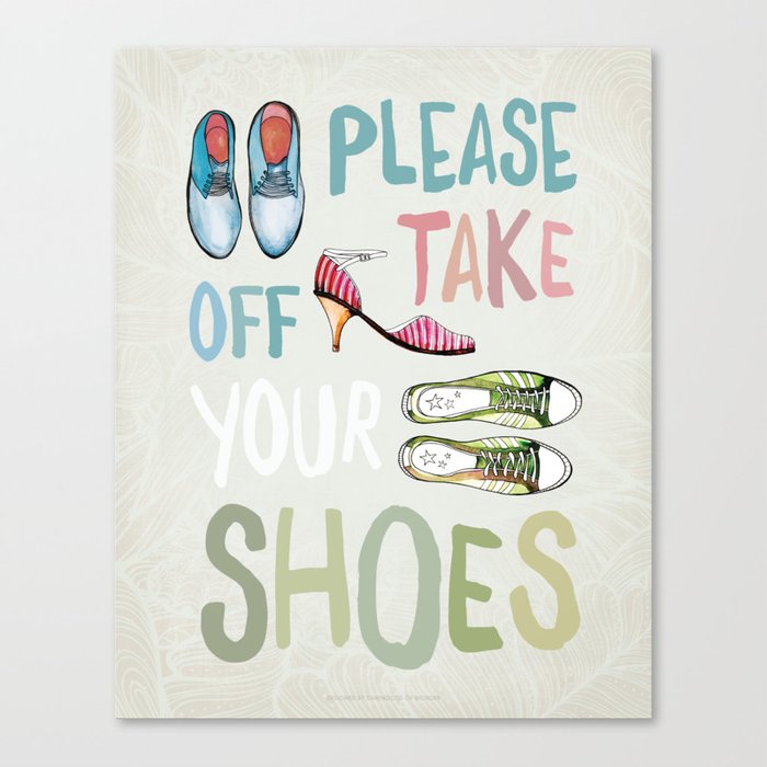 Please Take Off Your Shoes Canvas Print