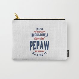 Gift for Pepaw Carry-All Pouch