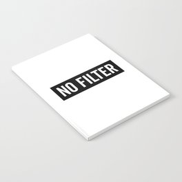No Filter Funny Sarcastic Offensive Saying Notebook