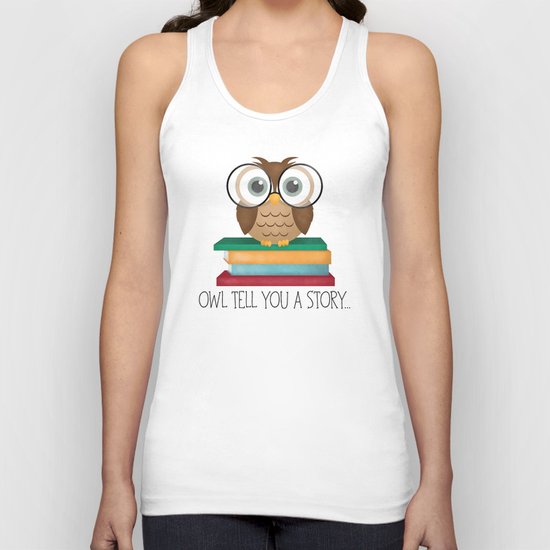 Owl Tell You A Story... Unisex Tank Top
