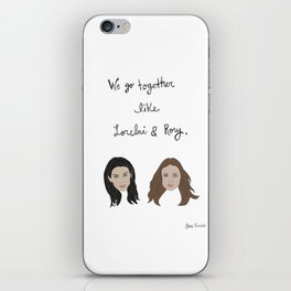 Gilmore Girls: We Go Together Like Lorelai & Rory iPhone Skin