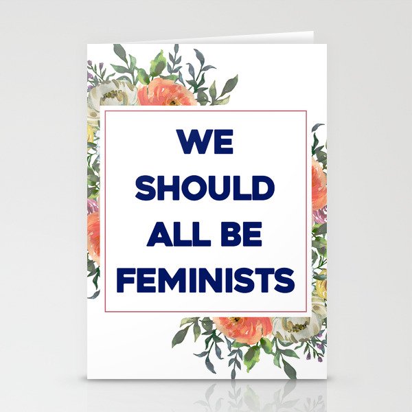 We Should All Be Feminists Stationery Cards