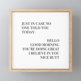 Just In Case No One Told You Today, Wall Art Framed Mini Art Print