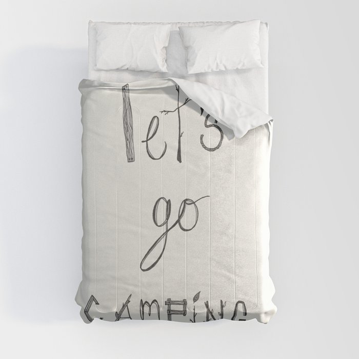 Let's Go Camping Typography Pen and Ink Art  Comforter