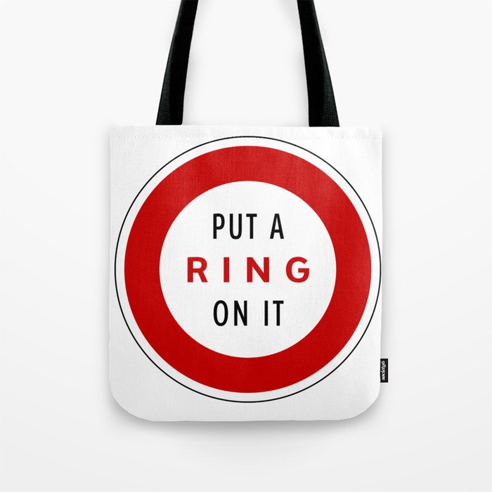 Road Sign - Put a Ring on it Tote Bag