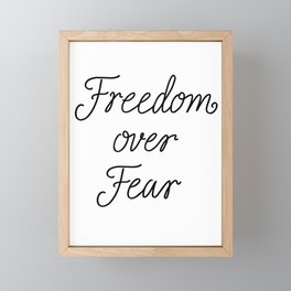 FREEDOM OVER FEAR Framed Mini Art Print