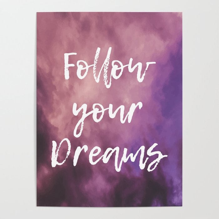 Follow Your Dreams Sky Poster