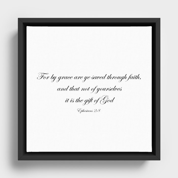 Saved Through Faith - Ephesians 2:8 Framed Canvas