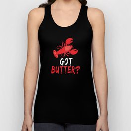 Funny Got Butter Great Crawfish Boil Seafood Boil Unisex Tank Top