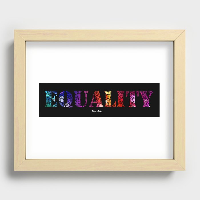 Equality For All - Stone Rock'd Art By Sharon Cummings Recessed Framed Print