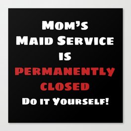 Maid's Service Closed (White) Canvas Print