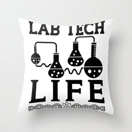 Lab Tech Life Doctor Chemist Laboratory Technician Throw Pillow