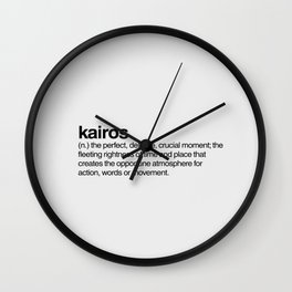 Kairos Wall Clock | Social Media, Motivational, Tumblr, Definition, Graphicdesign, Word Porn, Instagram, Aesthetics, Hygge, Love 