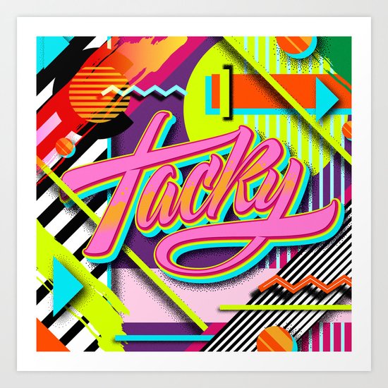 Tacky Art Print