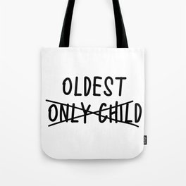 New Baby Oldest Sibling Funny Tote Bag