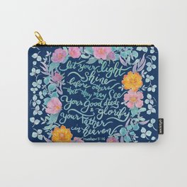 Let Your Light Shine- Matthew 5:16 Carry-All Pouch