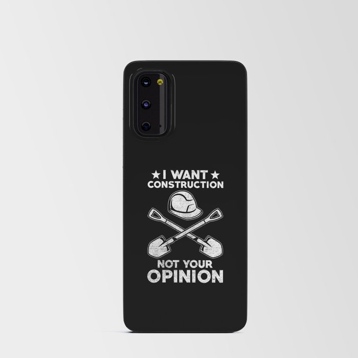 I want Construction not your opinion Android Card Case