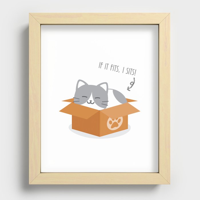 If It Fits, I Sits! Recessed Framed Print