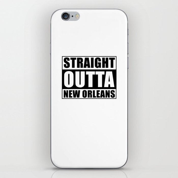 Straight Outta New Orleans iPhone Skin