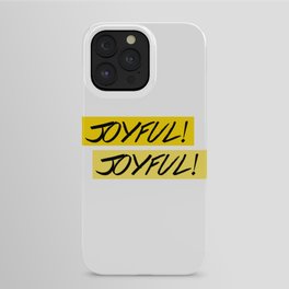 JOYFUL! iPhone Case