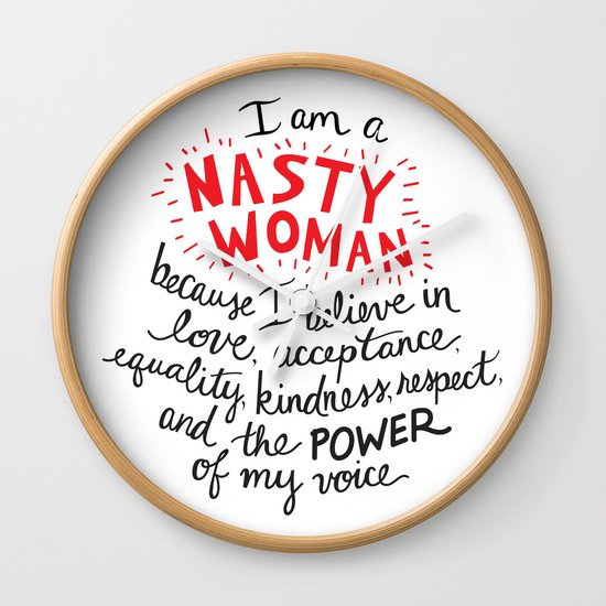 Nasty Woman Wall Clock