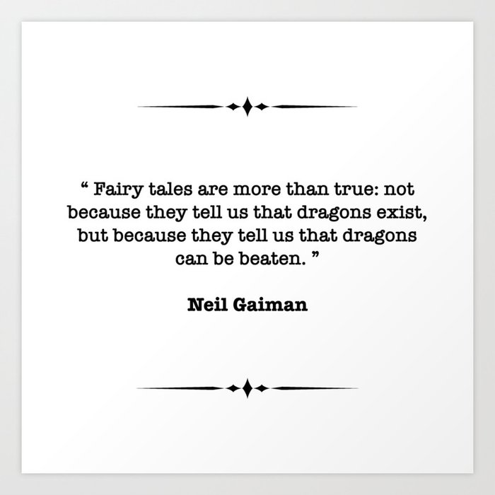 Neil Gaiman Quote Art Print By Moondoo Design Society6