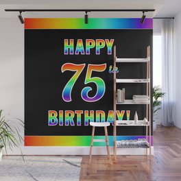 [ Thumbnail: Fun, Colorful, Rainbow Spectrum “HAPPY 75th BIRTHDAY!” Wall Mural ]