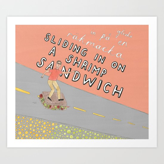 A Shrimp Sandwich Art Print