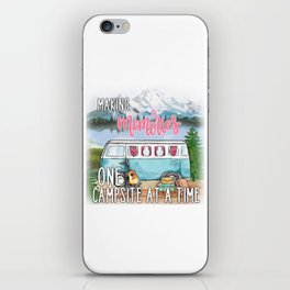 Making Memories One Campsite At A Time iPhone Skin