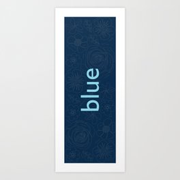 Positively Blue Art Print