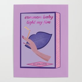 Common baby light my fire non safety matches Poster