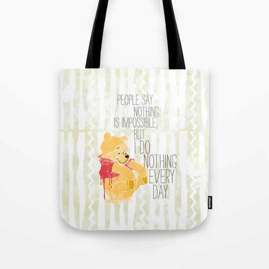 I do nothing every day Tote Bag